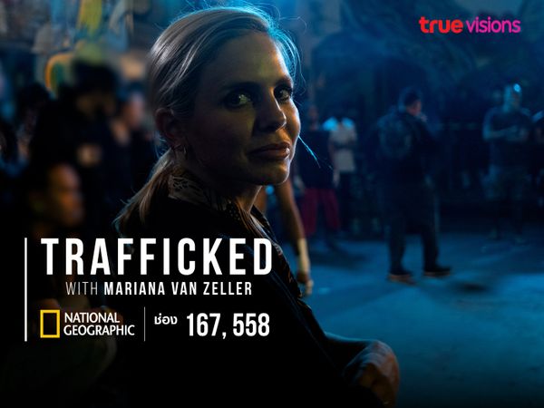 Trafficked with Mariana van Zeller S3