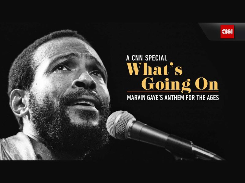 CNN Special: What's Going On: Marvin Gaye's Anthem for the Ages