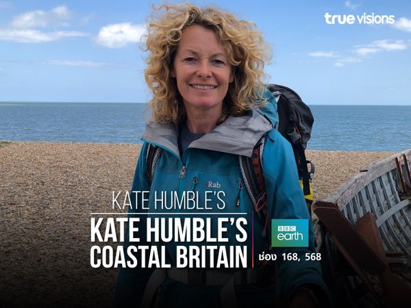 Kate Humble’s Coastal Britain Series 2