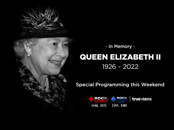 ทรูวิชั่นส์ขอเชิญทุกท่านรับชมรายการพิเศษ In Memory of Queen Elizabeth II