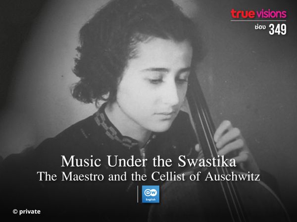 Music Under the Swastika - The Maestro and the Cellist of Auschwitz